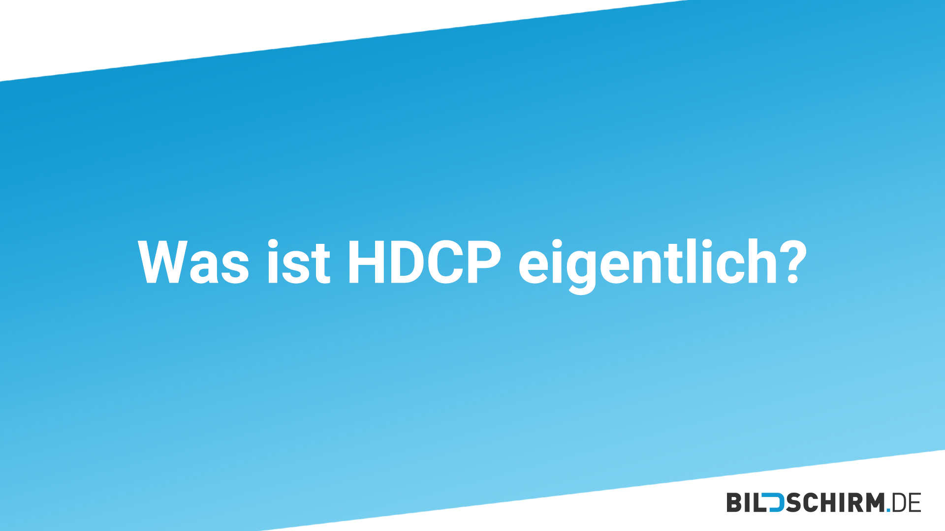 Was ist HDCP 2.2?